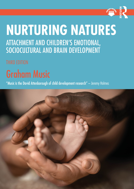 Cover of Nurturing Natures: Attachment and Children's Emotional, Sociocultural and Brain Development