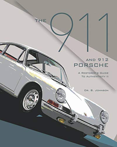 Cover of The 911 and 912 Porsche, A Restorer's Guide to Authenticity II (Authenticity Series)