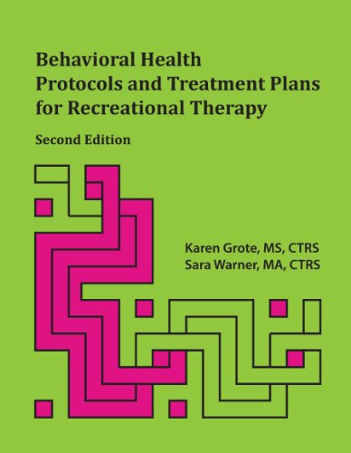 Cover of Behavioral Health Protocols and Treatment Plans for Recreational Therapy, 2nd Edition