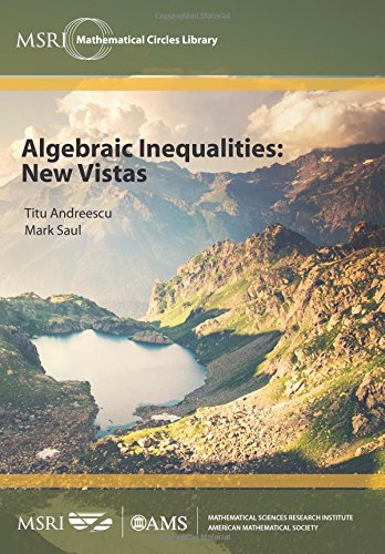 Cover of Algebraic Inequalities: New Vistas (Msri Mathematical Circles Library)