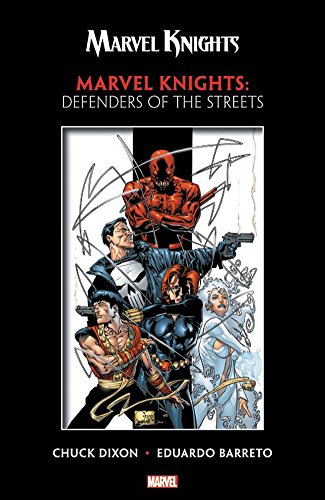 Cover of Marvel Knights by Dixon & Barreto: Defenders of the Streets