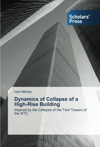 Cover of Dynamics of Collapse of a High-Rise Building: Inspired by the Collapse of the Twin Towers of the WTC