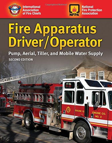Cover of Fire Apparatus Driver/Operator: Pump, Aerial, Tiller, and Mobile Water Supply