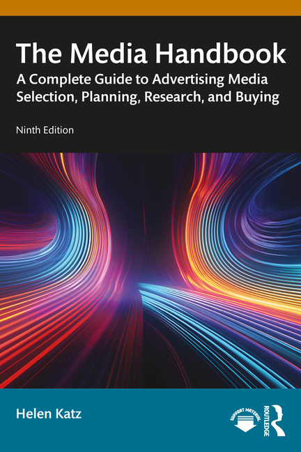 Cover of The Media Handbook: A Complete Guide to Advertising Media Selection, Planning, Research, and Buying