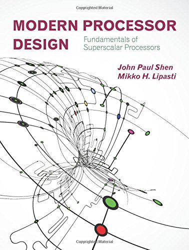 Cover of Modern Processor Design: Fundamentals of Superscalar Processors