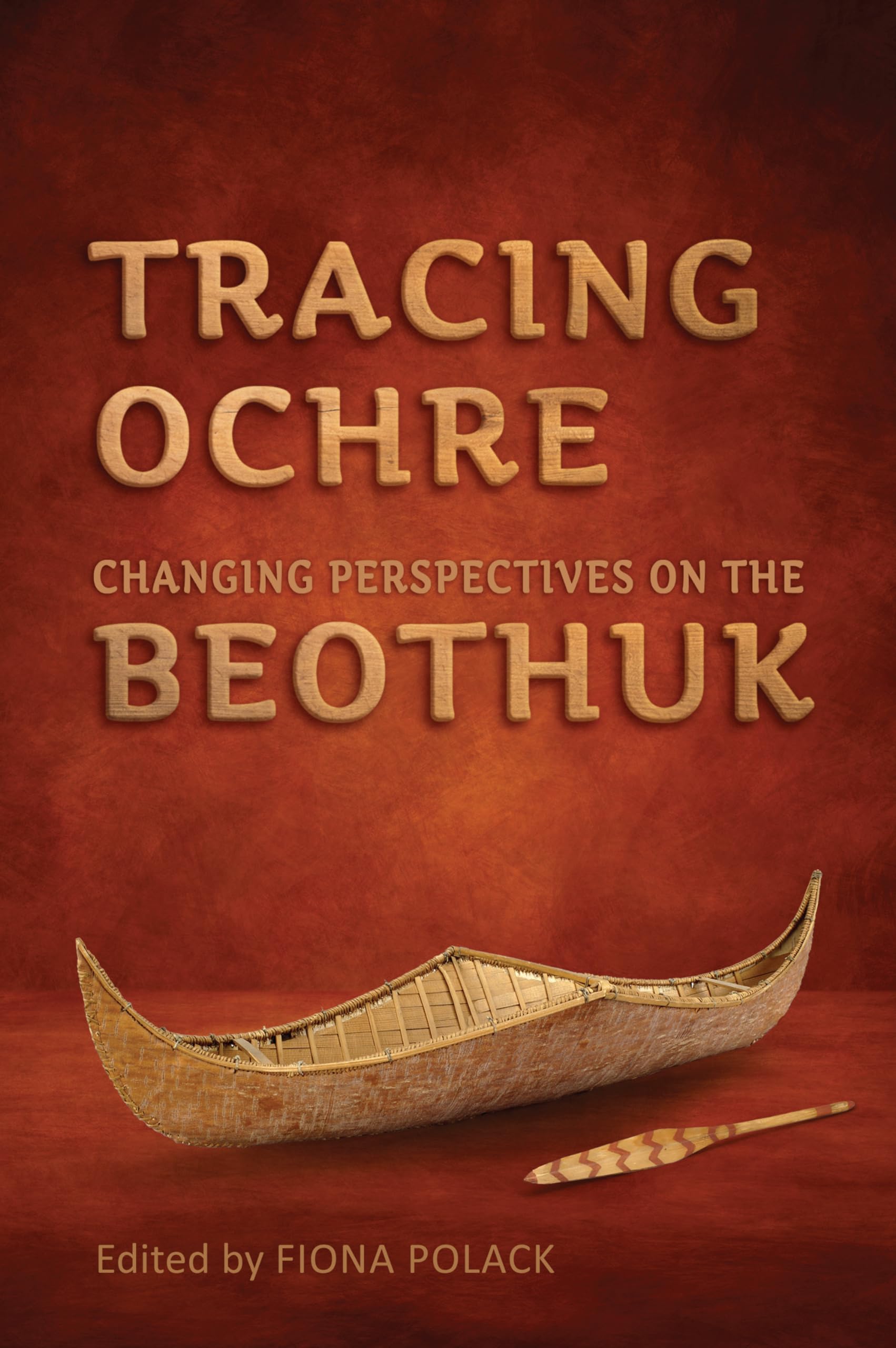Cover of Tracing Ochre: Changing Perspectives on the Beothuk