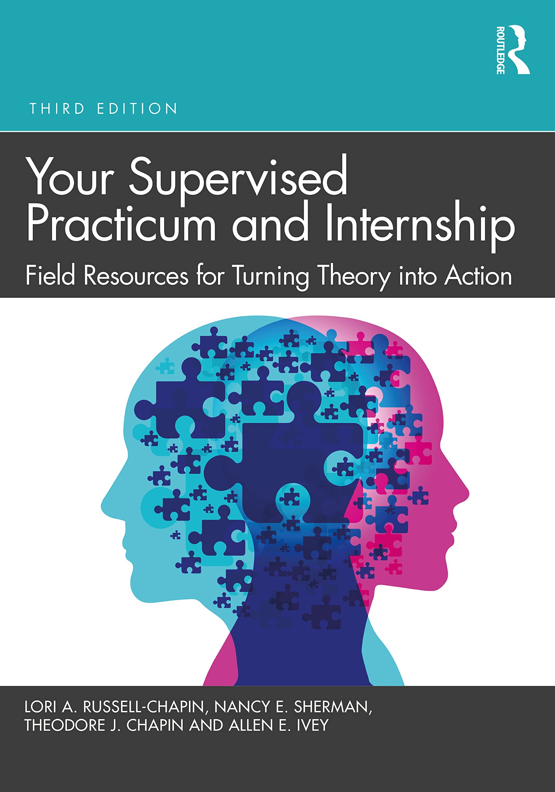 Cover of Your Supervised Practicum and Internship: Field Resources for Turning Theory into Action