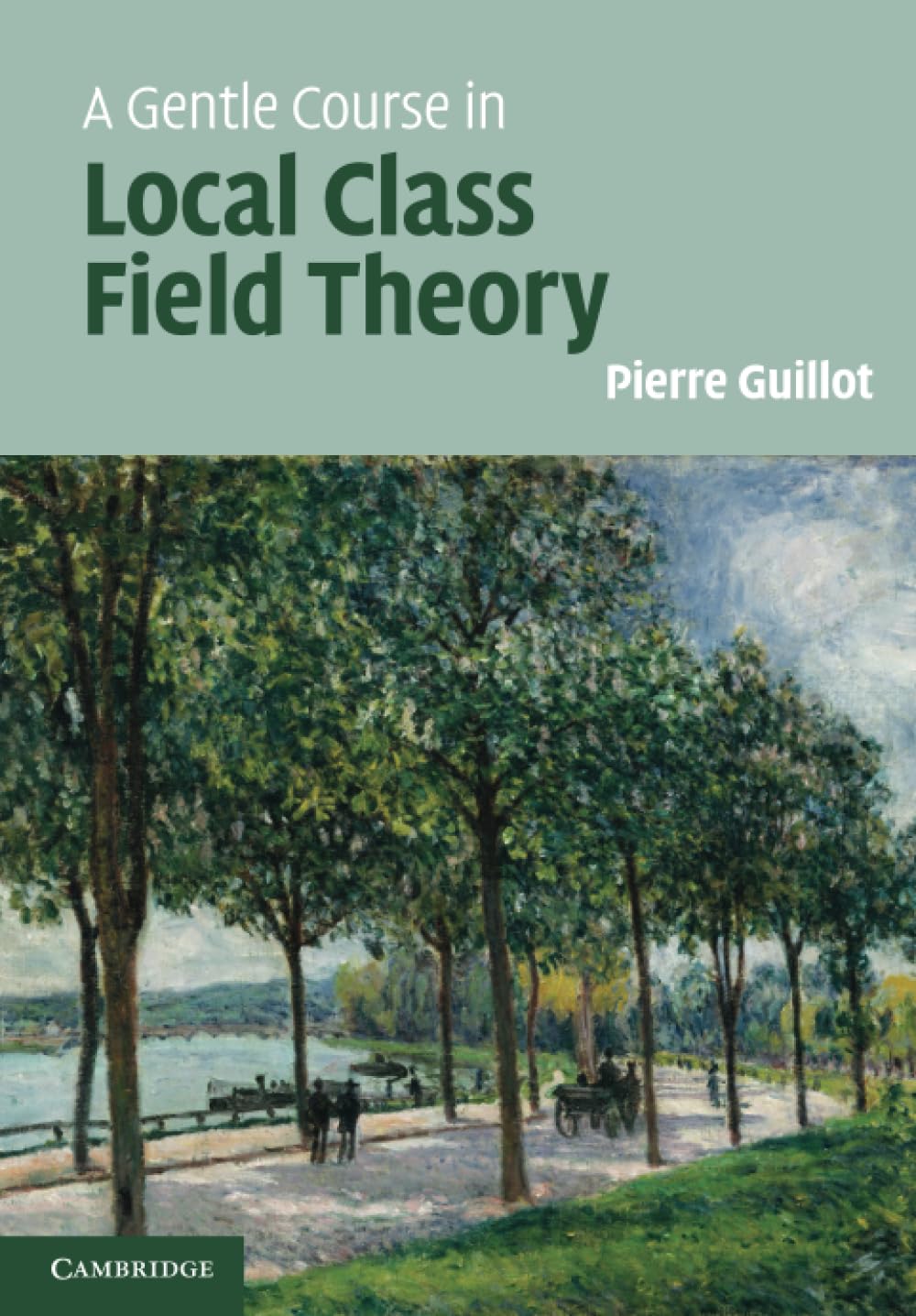 Cover of A Gentle Course in Local Class Field Theory