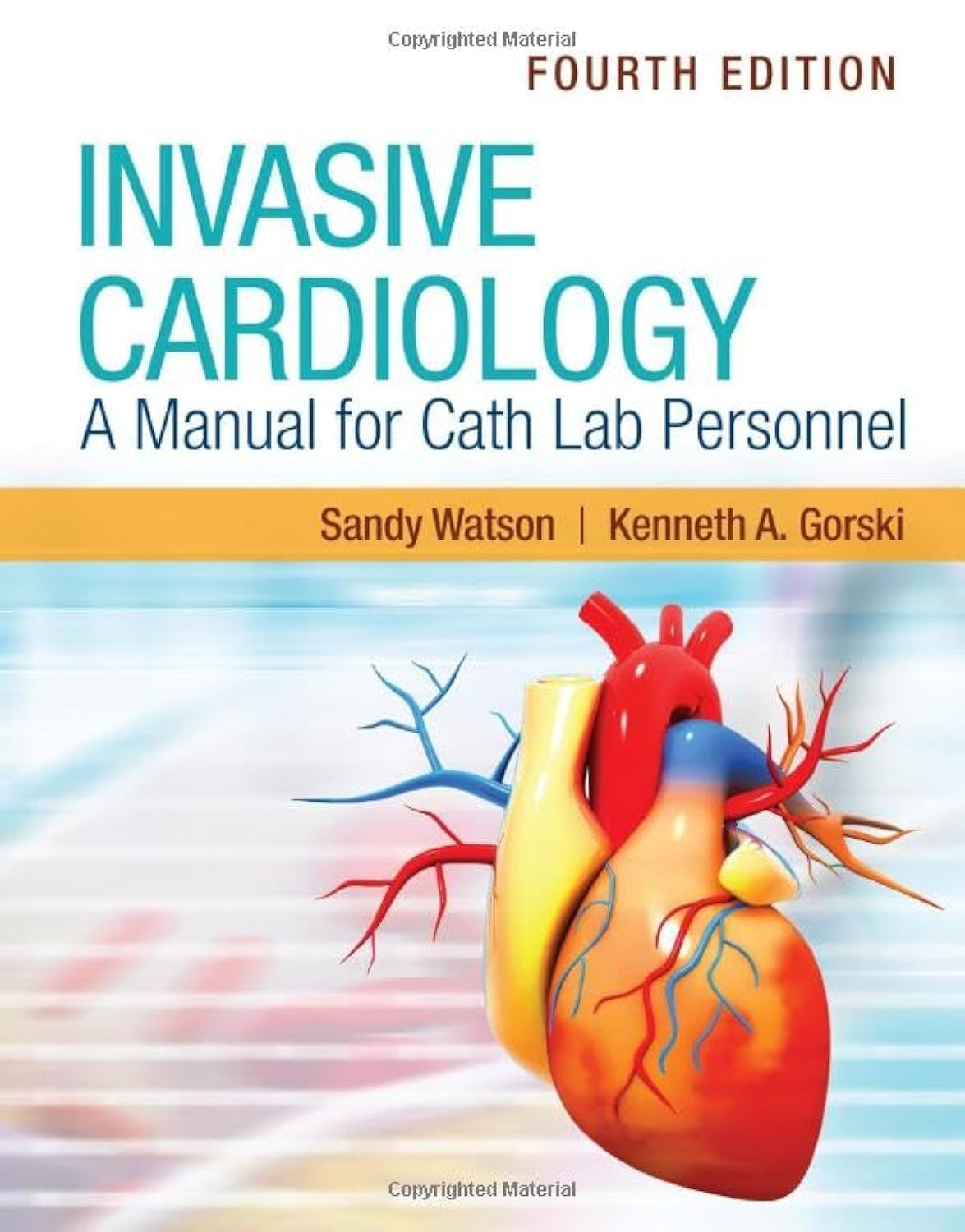 Cover of Invasive Cardiology: A Manual for Cath Lab Personnel