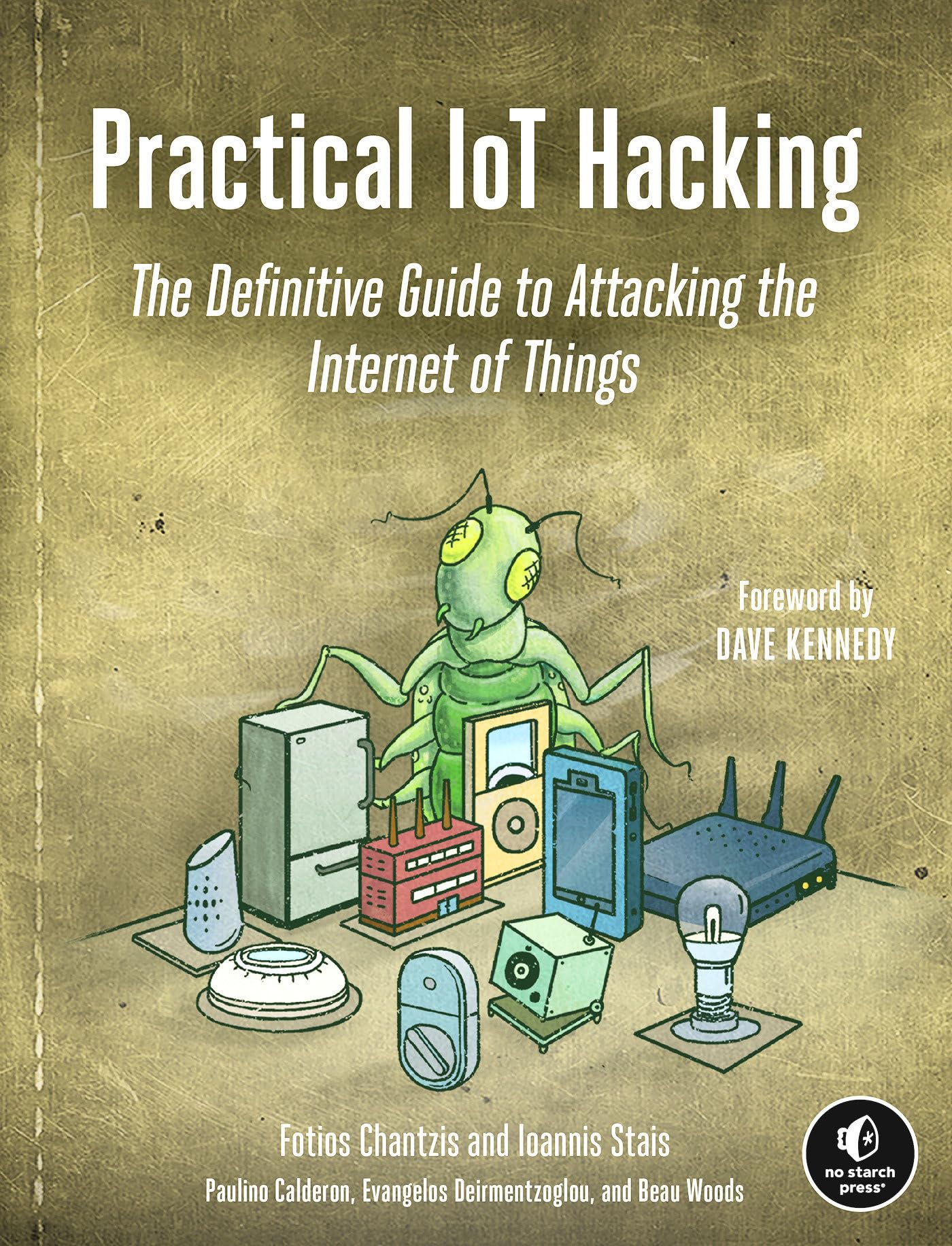 Cover of Practical Iot Hacking: The Definitive Guide to Attacking the Internet of Things