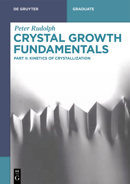 Cover of Crystal Growth Fundamentals: Kinetics of Crystallization