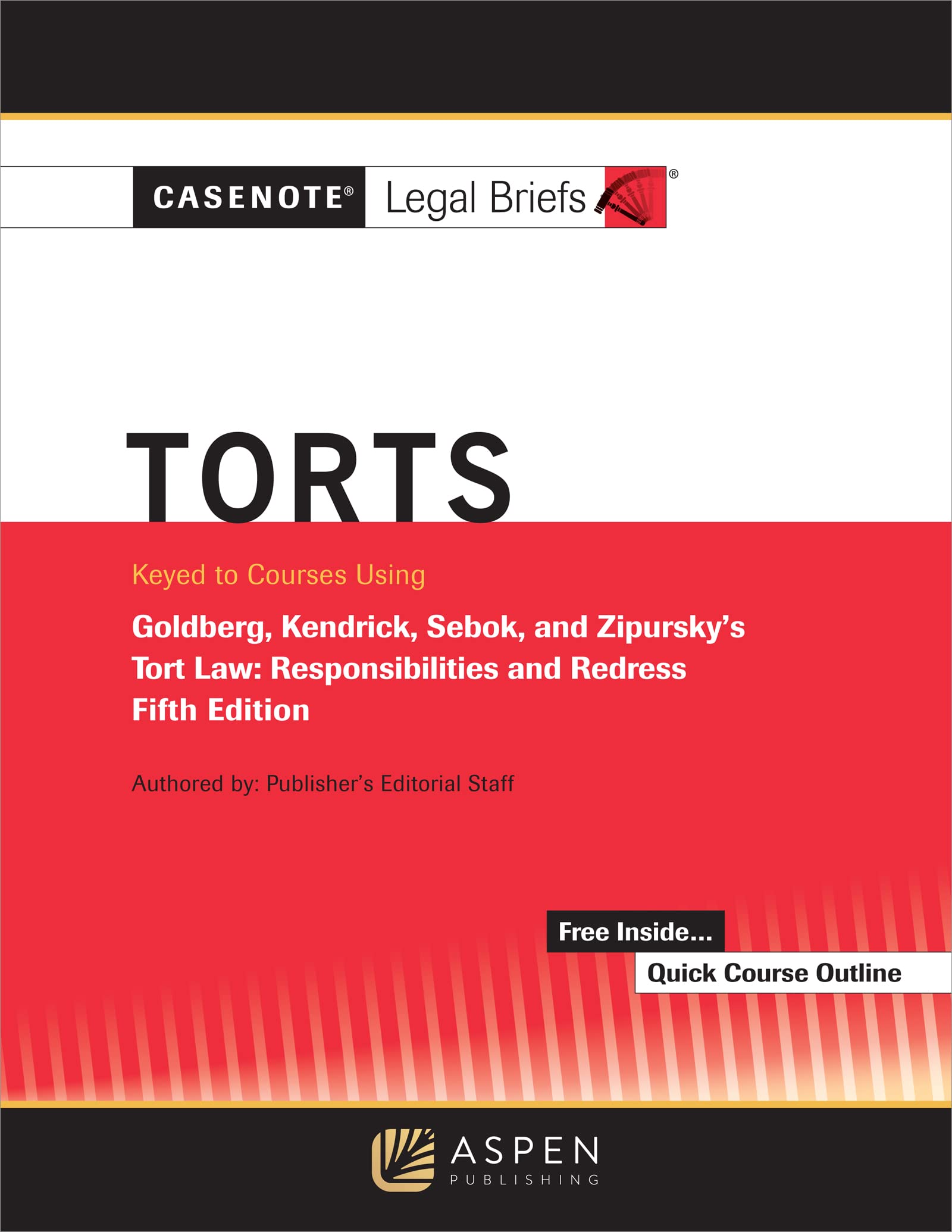 Cover of Casenote Legal Briefs for Torts, Keyed to Goldberg Sebok and Ziprusky