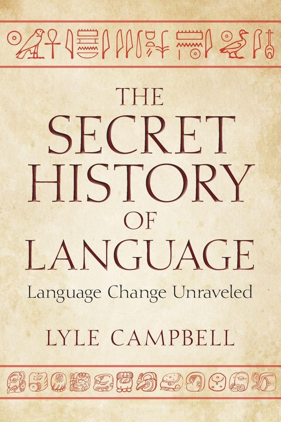 Cover of The Secret History of Language