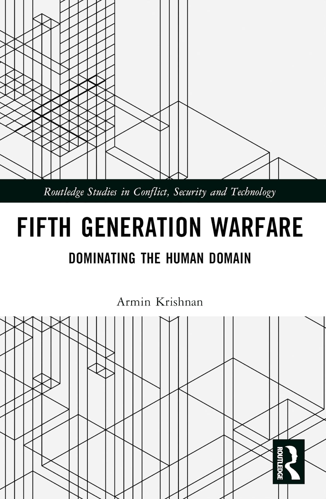Cover of Fifth Generation Warfare: Dominating the Human Domain