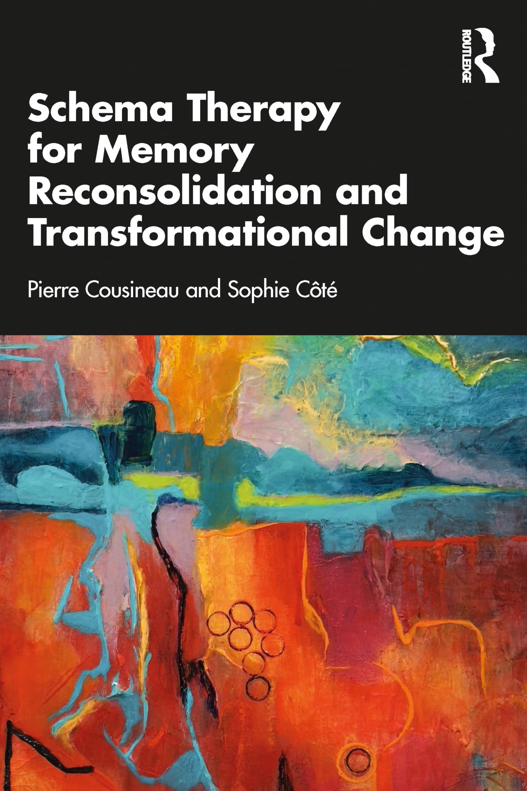Cover of Schema Therapy for Memory Reconsolidation and Transformational Change