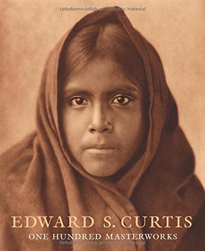Cover of Edward S. Curtis: One Hundred Masterworks