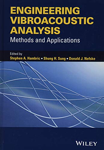 Cover of Engineering Vibroacoustic Analysis: Methods and Applications (Wiley Series on Acoustics, Noise and Vibration Series List)