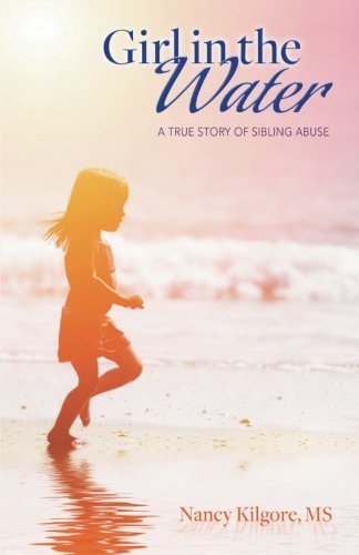 Cover of Girl in the Water: A True Story of Sibling Abuse