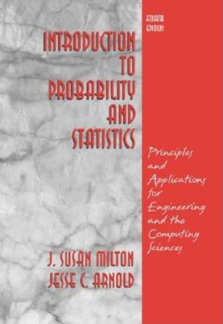 Cover of Introduction to Probability and Statistics: Principles and Applications for Engineering and the Computing Sciences (Revised)