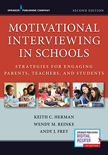 Cover of Motivational Interviewing in Schools: Strategies for Engaging Parents, Teachers, and Students