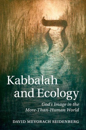 Cover of Kabbalah and Ecology: God's Image in the More-than-human World