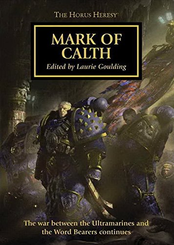 Cover of Mark of Calth - Horus Heresy #25 Anthology Hardcover (Warhammer 40K 30K)