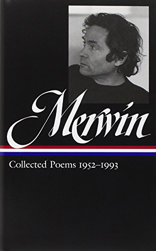 Cover of W.S. Merwin: Collected Poems 1952-1993 (Loa #240)