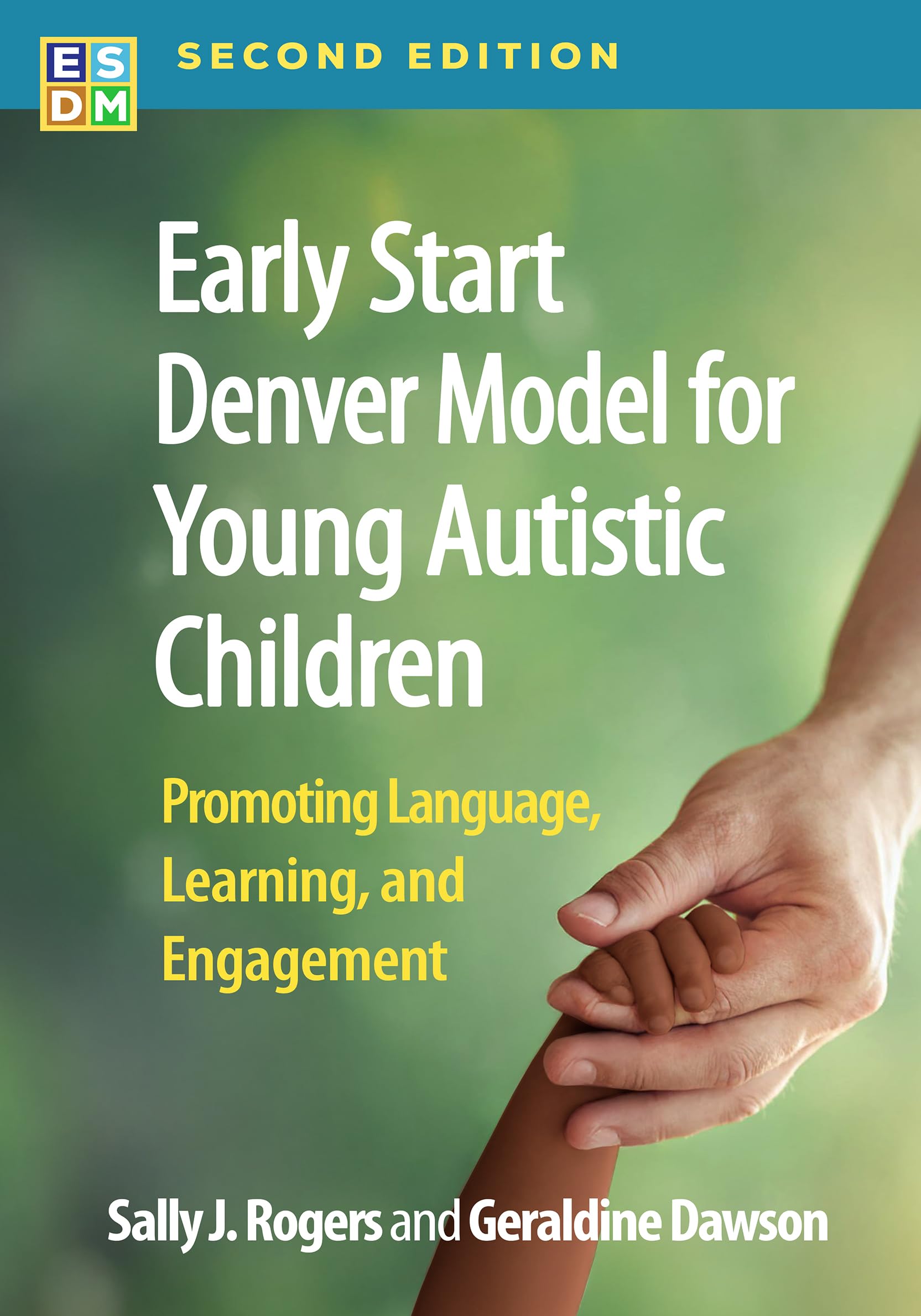 Cover of Early Start Denver Model for Young Autistic Children: Promoting Language, Learning, and Engagement