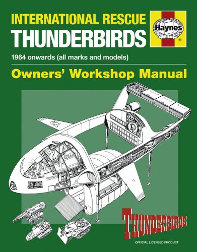 Cover of International Rescue Thunderbirds: 1964 Onwards (All Marks and Models) (Owners' Workshop Manual)