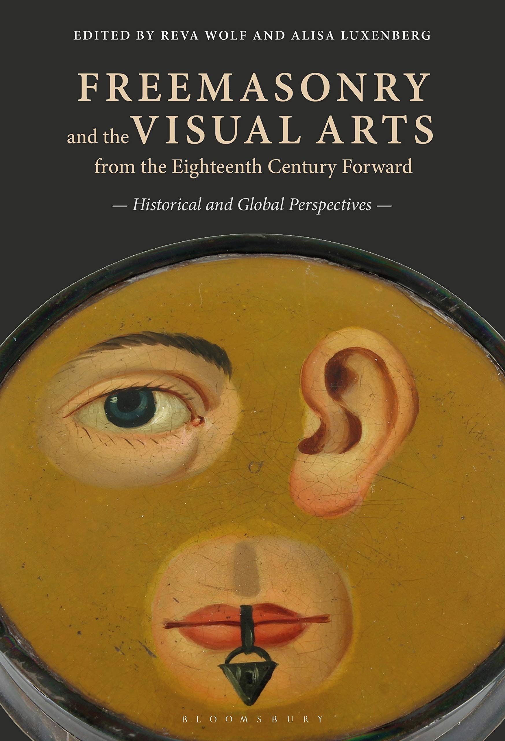 Cover of Freemasonry and the Visual Arts from the Eighteenth Century Forward: Historical and Global Perspectives (Criminal Practice Series)