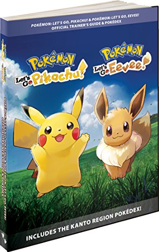 Cover of Pokémon: Let's Go, Pikachu! & Pokémon: Let's Go, Eevee!: Official Trainer's Guide & Pokédex