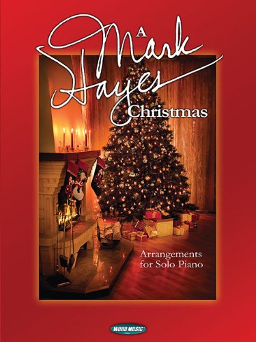 Cover of A Mark Hayes Christmas: Arrangements for Solo Piano