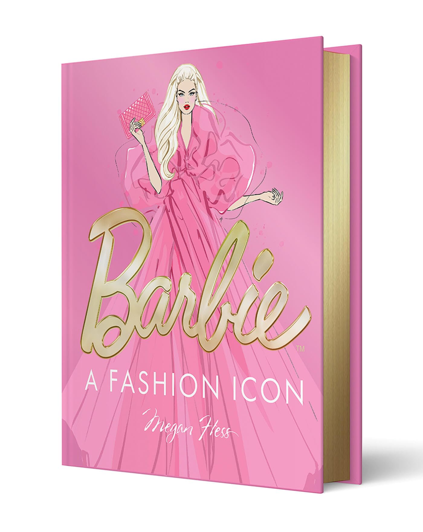 Cover of Barbie: A Fashion Icon: Barbie's Most Iconic Fashion Moments, Illustrated by Megan Hess, in Collaboration with Mattel