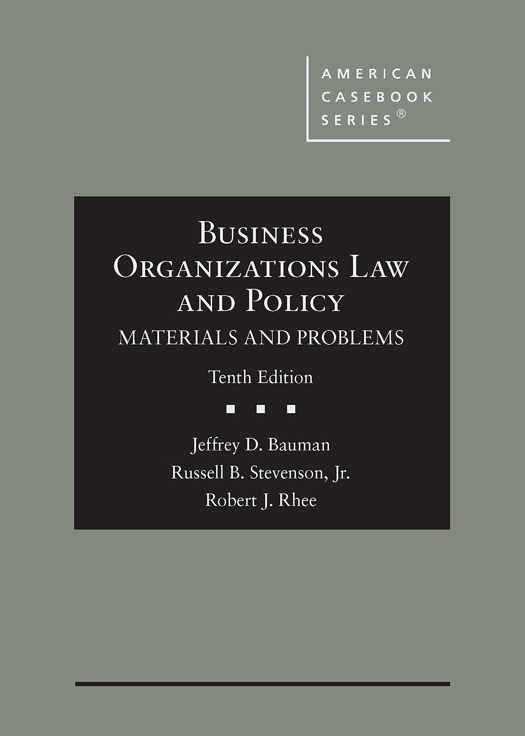 Cover of Business Organizations Law and Policy: Materials and Problems (American Casebook Series)
