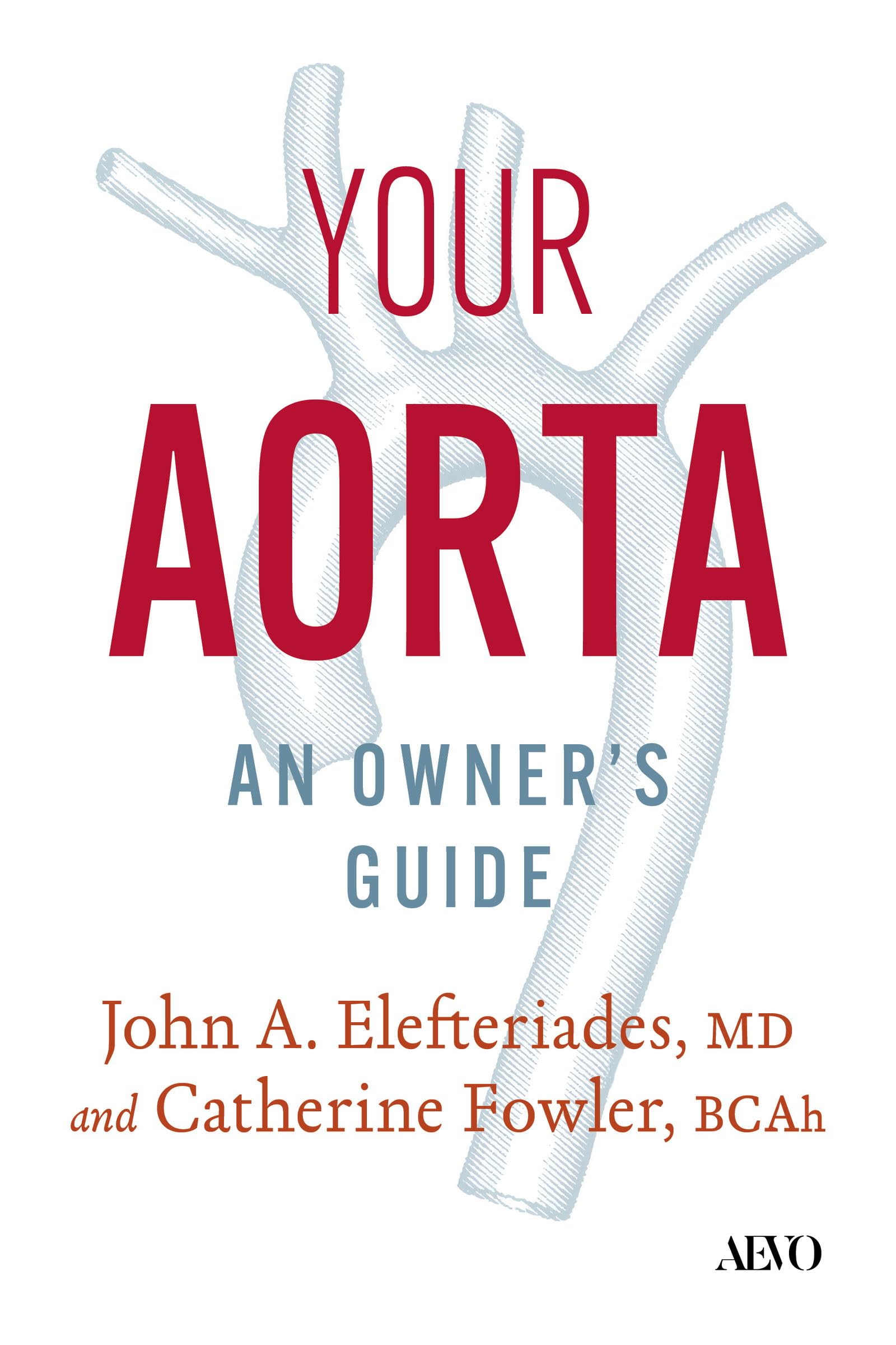 Cover of Your Aorta: An Owner's Guide