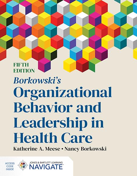 Cover of Borkowski's Organizational Behavior and Leadership in Health Care
