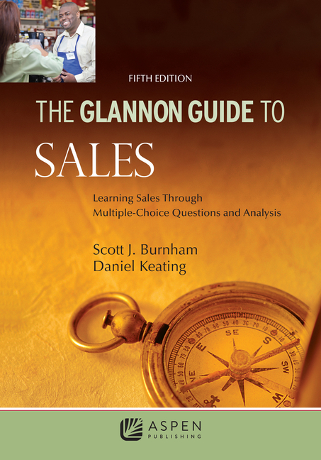 Cover of Glannon Guide to Sales: Learning Sales Through Multiple-Choice Questions and Analysis