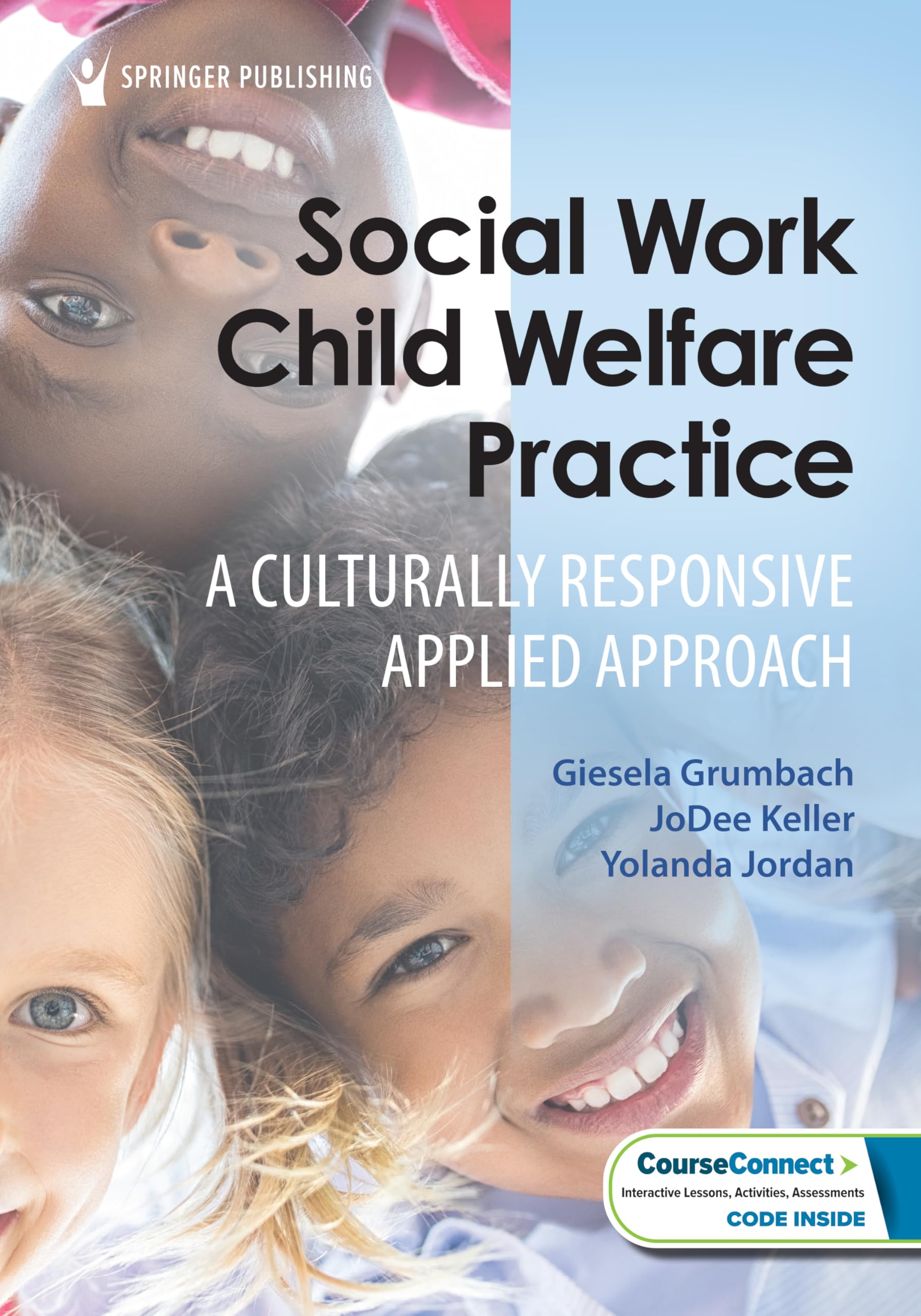 Cover of Social Work Child Welfare Practice: A Culturally Responsive Applied Approach