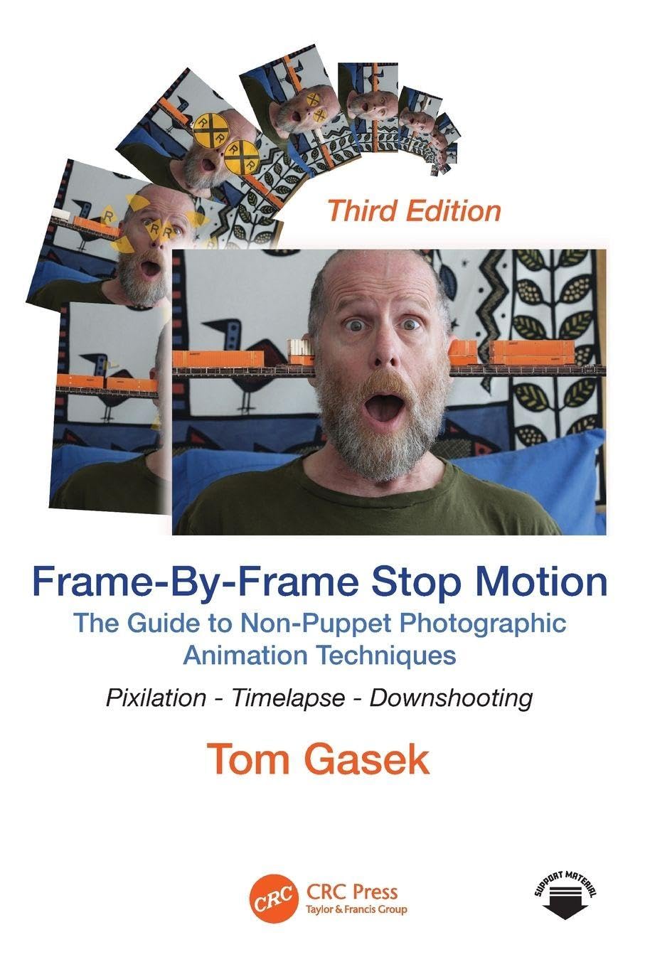 Cover of Frame-By-Frame Stop Motion: The Guide to Non-Puppet Photographic Animation Techniques