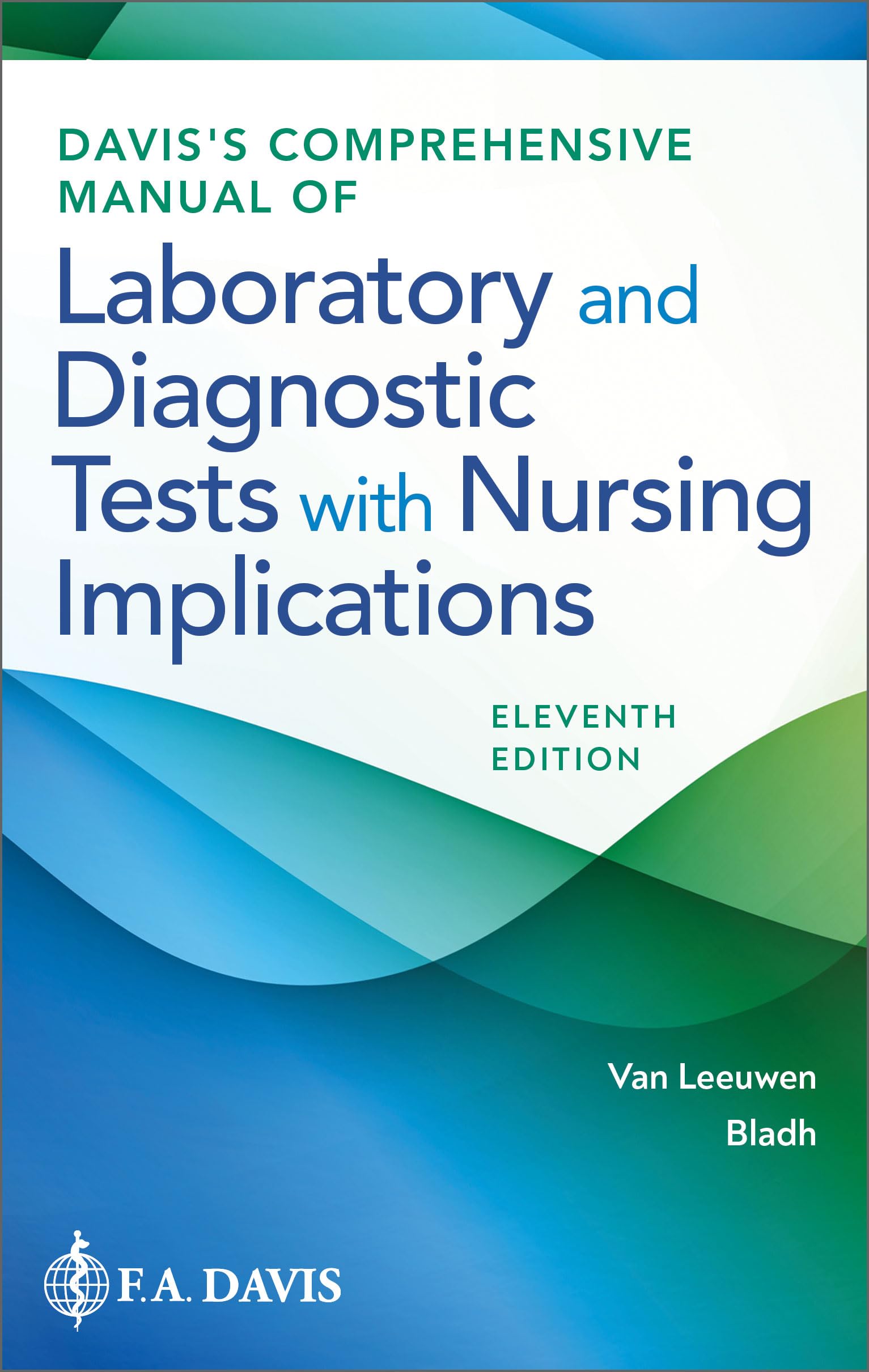 Cover of Davis's Comprehensive Manual of Laboratory and Diagnostic Tests With Nursing Implications