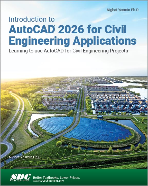 Cover of Introduction to AutoCAD 2026 for Civil Engineering Applications: Learning to use AutoCAD for Civil Engineering Projects