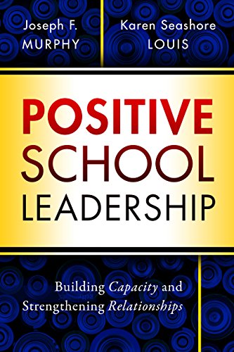 Cover of Positive School Leadership: Building Capacity and Strengthening Relationships