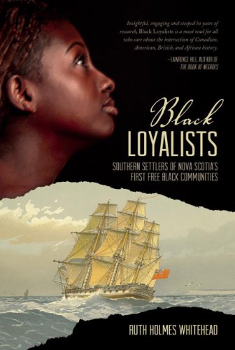 Cover of Black Loyalists: Southern Settlers of Nova Scotia's First Free Black Communities
