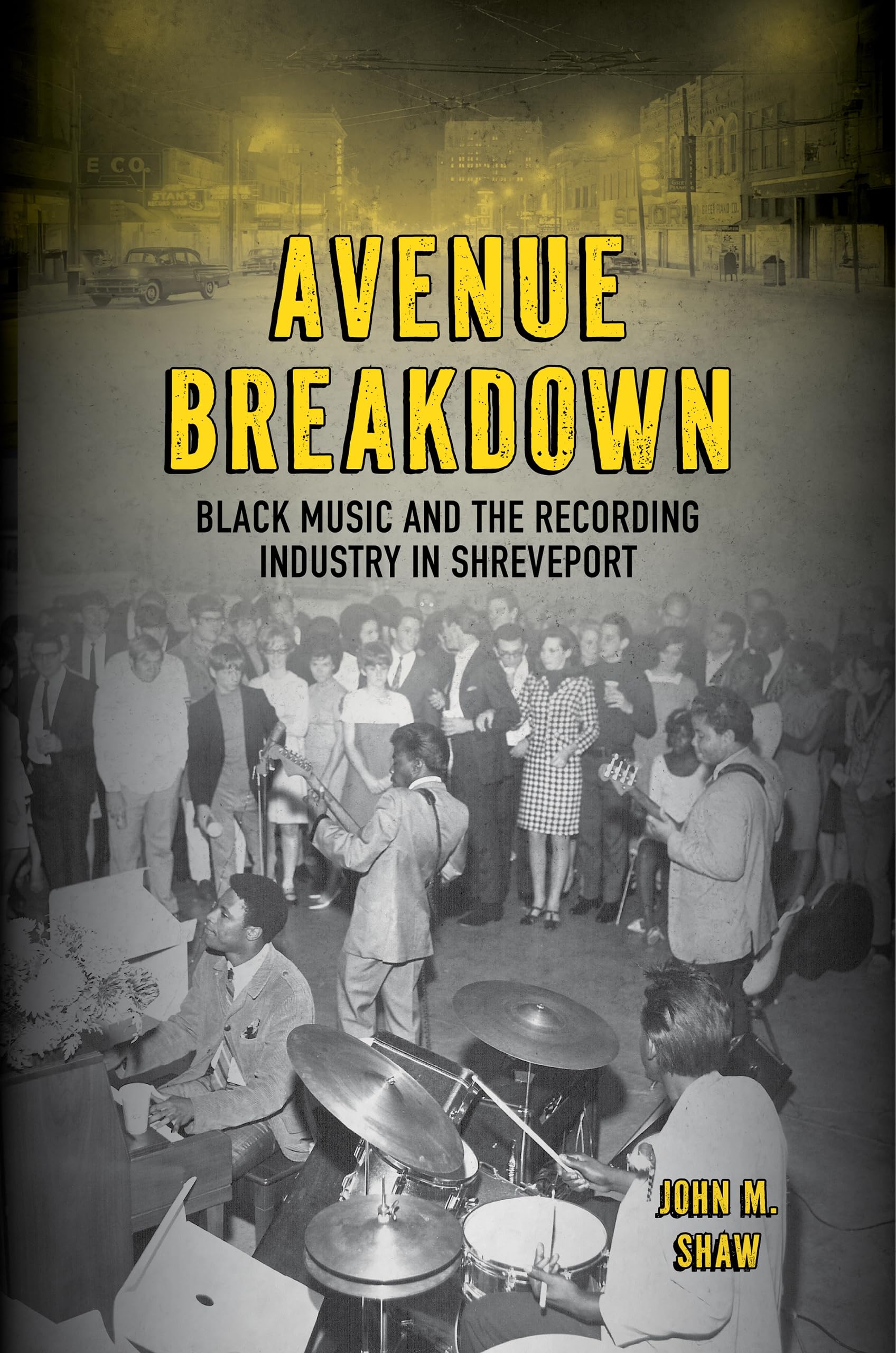 Cover of Avenue Breakdown: Black Music and the Recording Industry in Shreveport (American Made Music Series)