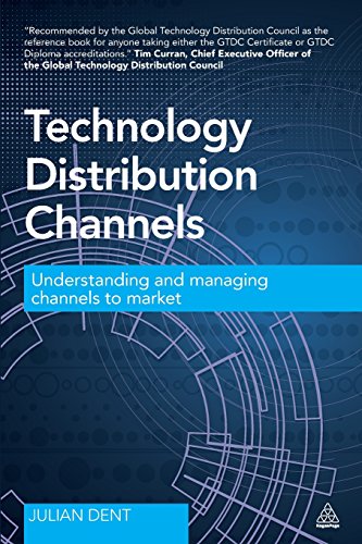 Cover of Technology Distribution Channels: Understanding and Managing Channels to Market