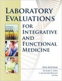 Cover of Laboratory Evaluations for Integrative and Functional Medicine
