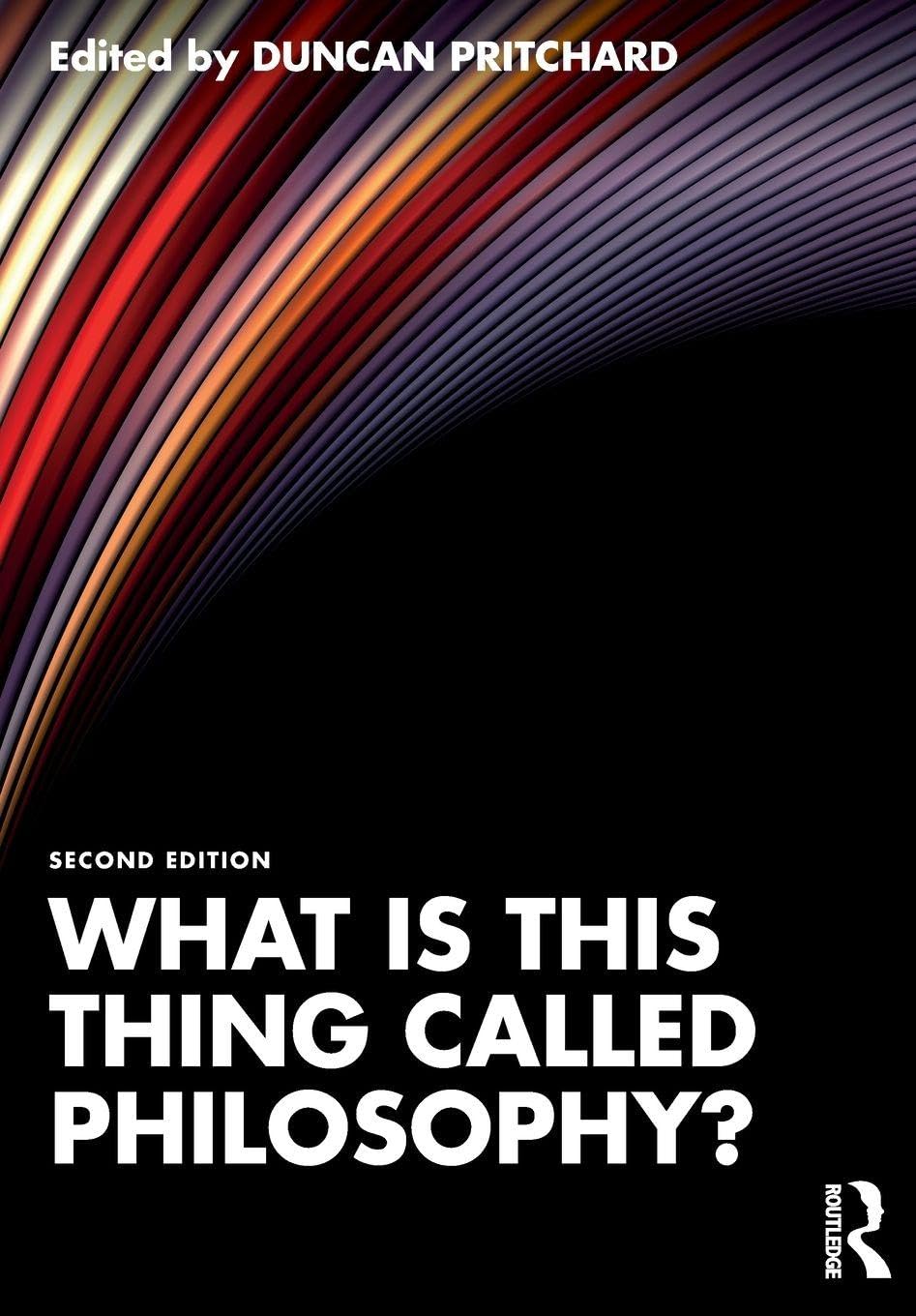 Cover of What Is This Thing Called Philosophy?