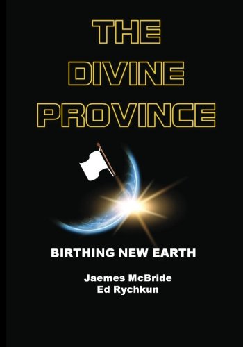 Cover of The Divine Province: Birthing New Earth