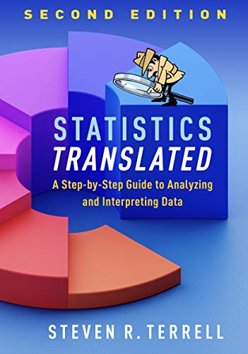 Cover of Statistics Translated, Second Edition: A Step-by-Step Guide to Analyzing and Interpreting Data