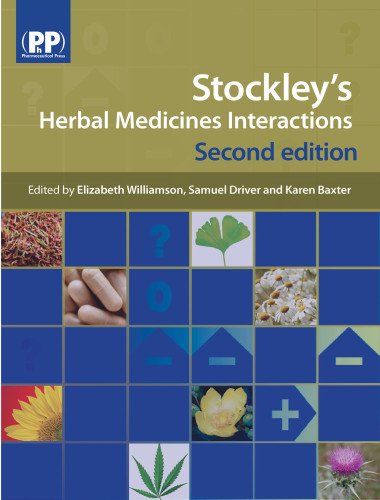 Cover of Stockley's Herbal Medicines Interactions: A Guide to the Interactions of Herbal Medicines